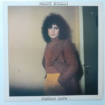 Marc Bolan – Mellow Love