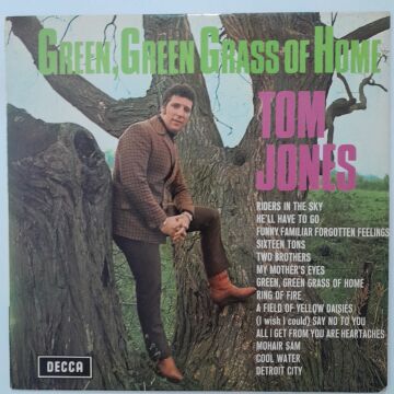 Tom Jones – Green, Green Grass Of Home