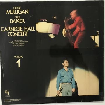 Gerry Mulligan / Chet Baker – Carnegie Hall Concert Volume 1