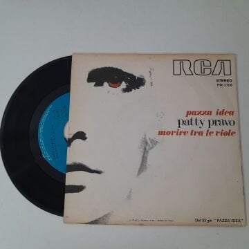 Patty Pravo – Pazza Idea / Morire Tra Le Viole