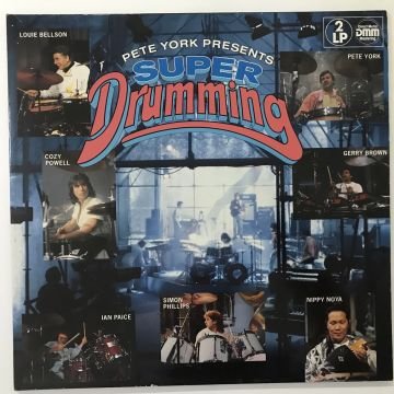 Pete York, Louie Bellson, Cozy Powell, Gerry Brown, Ian Paice, Simon Phillips, Nippy Noya – Pete York Presents Super Drumming 2 LP