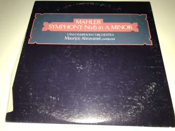 Gustav Mahler, Utah Symphony Orchestra, Maurice Abravanel – Mahler Symphony No.6 In A Minor 2 LP