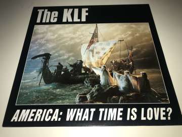 The KLF ‎– America: What Time Is Love?
