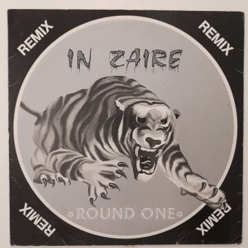 Round One ‎– In Zaire (Remix)