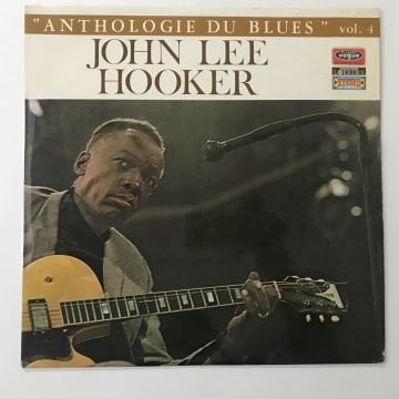 John Lee Hooker – Anthologie Du Blues Vol. 4