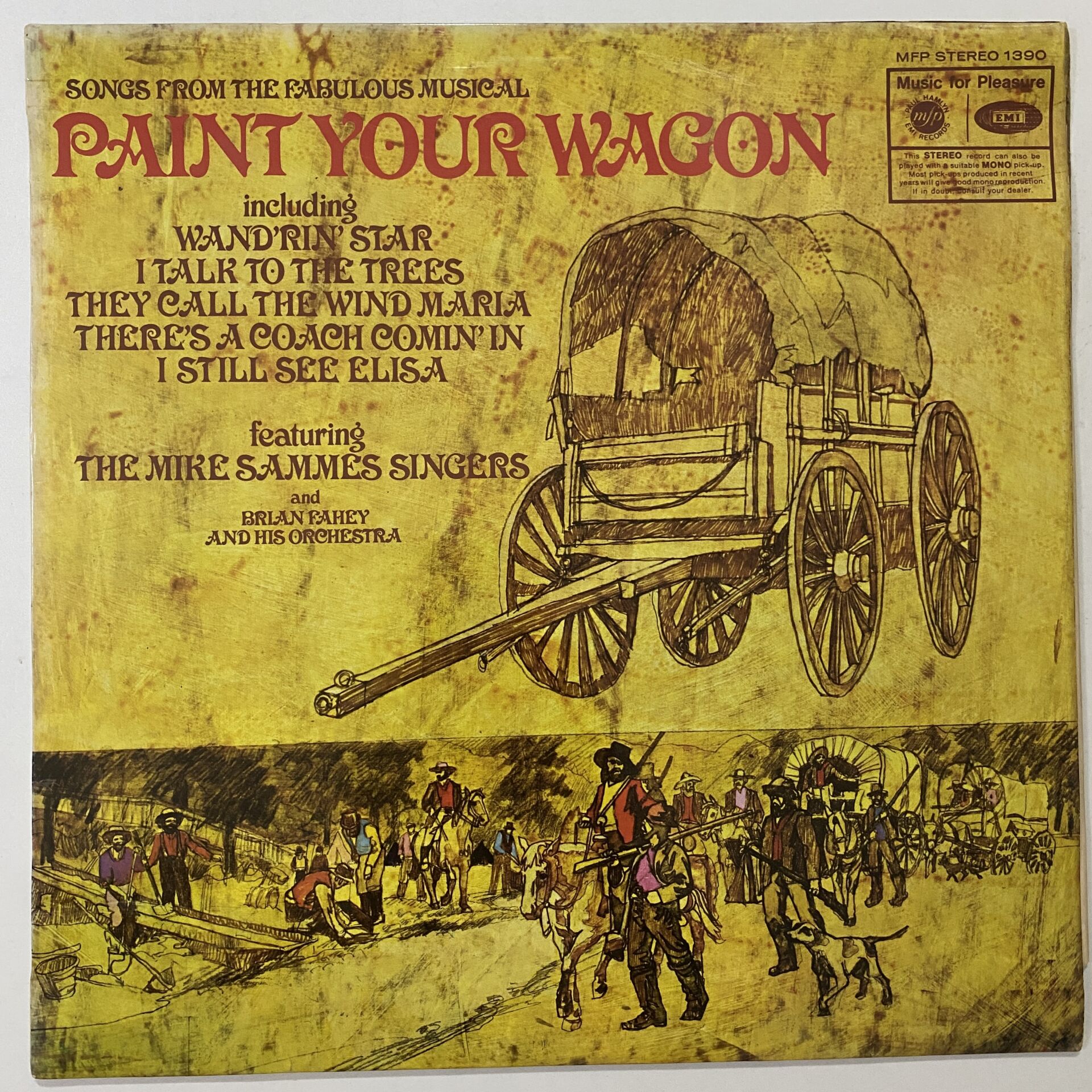 The Mike Sammes Singers And Brian Fahey And His Orchestra ‎– Songs From The Fabulous Musical Paint Your Wagon