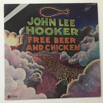 John Lee Hooker – Free Beer And Chicken