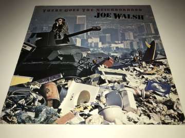 Joe Walsh ‎– There Goes The Neighborhood