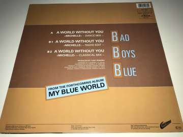 Bad Boys Blue – A World Without You >Michelle<