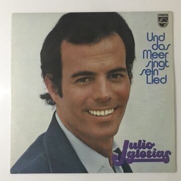 Julio Iglesias – Und Das Meer Singt Sein Lied
