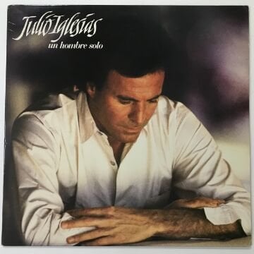 Julio Iglesias ‎– Un Hombre Solo