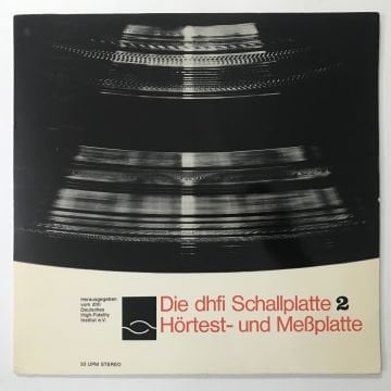 Die dhfi Schallplatte 2: Hörtest- Und Meßplatte