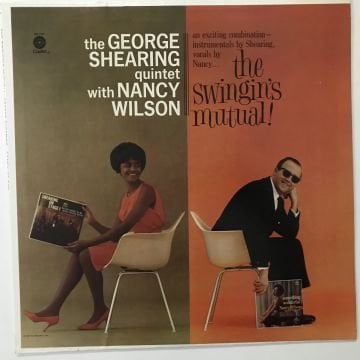 The George Shearing Quintet With Nancy Wilson – The Swingin's Mutual