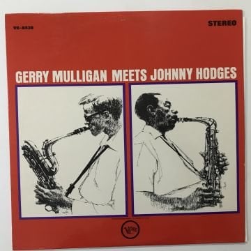 Gerry Mulligan & Johnny Hodges – Gerry Mulligan Meets Johnny Hodges
