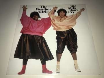The Weather Girls ‎– Big Girls Don't Cry