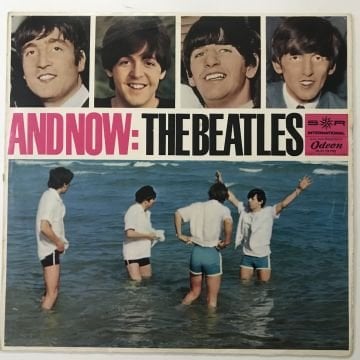 The Beatles ‎– And Now: The Beatles