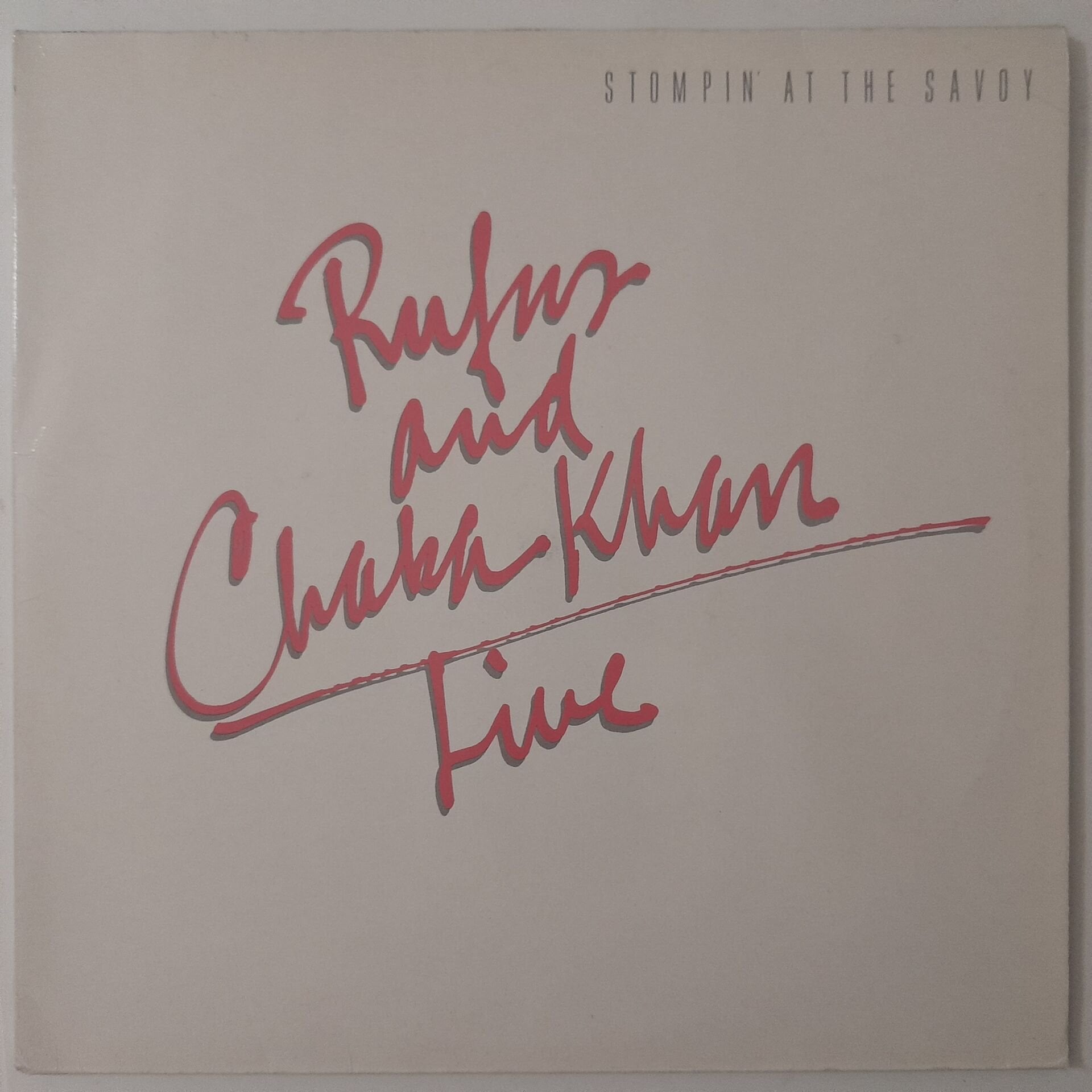 Rufus And Chaka Khan ‎– Stompin' At The Savoy 2 LP