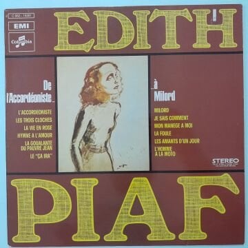 Edith Piaf – De L'accordéoniste À Milord - Vol. 1