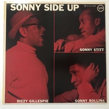 Dizzy Gillespie / Sonny Stitt / Sonny Rollins – Sonny Side Up