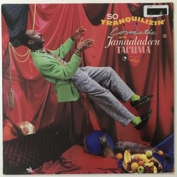 Jamaaladeen Tacuma With Cosmetic ‎– So Tranquilizin'