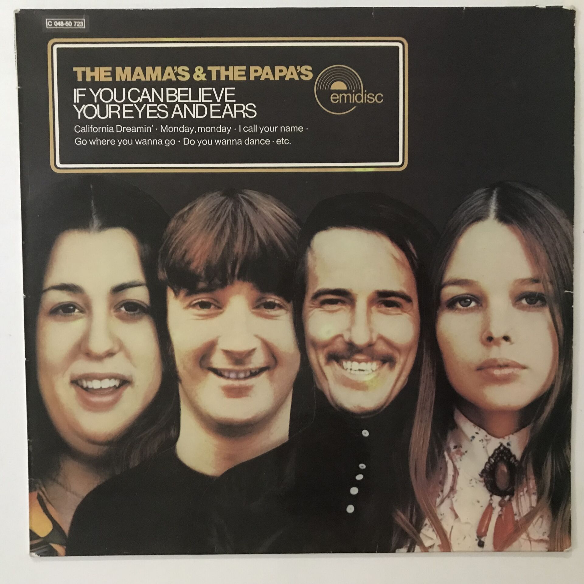 The Mama's & The Papa's ‎– If You Can Believe Your Eyes And Ears