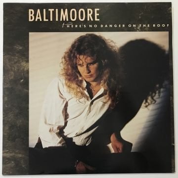 Baltimoore – There's No Danger On The Roof
