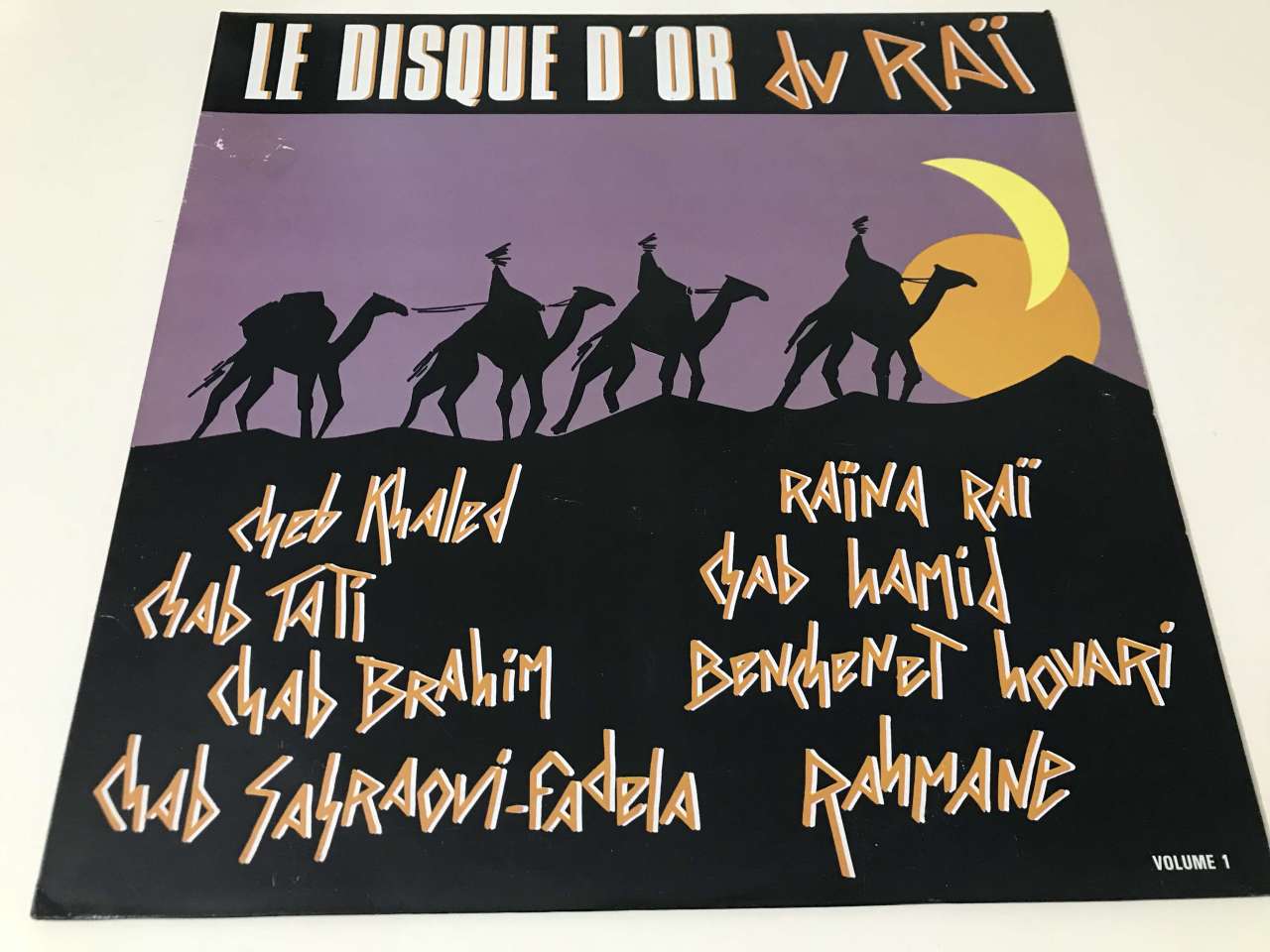 Le Disque D'Or Du Raï Volume 1