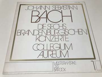 Johann Sebastian Bach, Collegium Aureum – Die Sechs Brandenburgischen Konzerte 2 LP