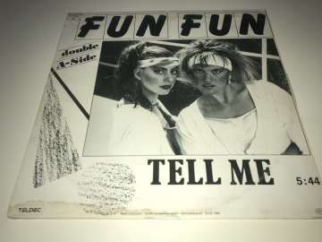 Fun Fun ‎– Give Me Your Love / Tell Me (Turuncu Renkli Plak)