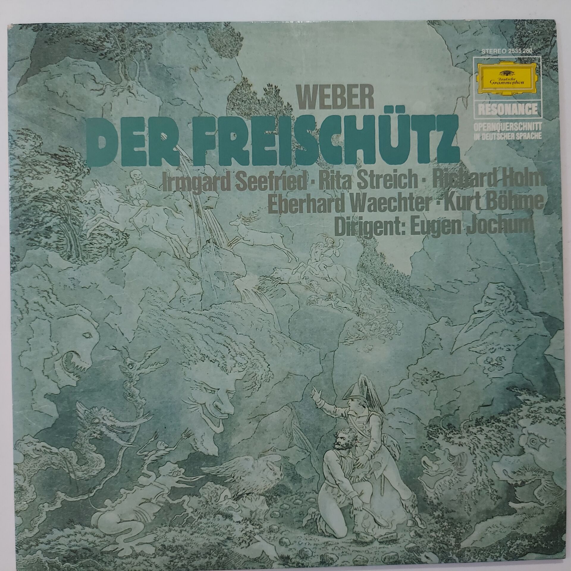 Weber - Irmgard Seefried, Rita Streich, Richard Holm, Eberhard Waechter, Kurt Böhme, Eugen Jochum – Der Freischütz