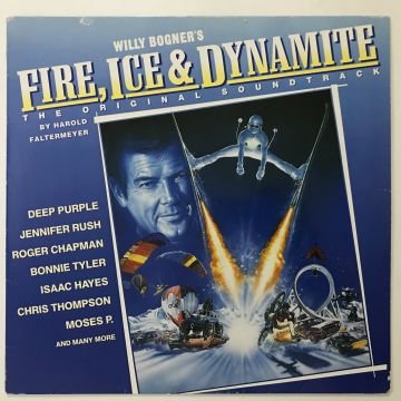 Willy Bogner's Fire, Ice & Dynamite - The Original Soundtrack