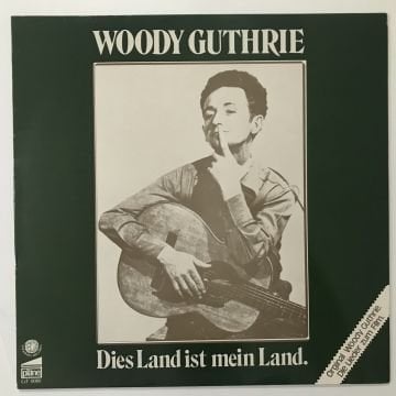 Woody Guthrie – Dies Land Ist Mein Land.