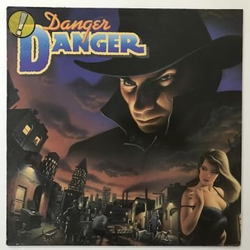Danger Danger – Danger Danger