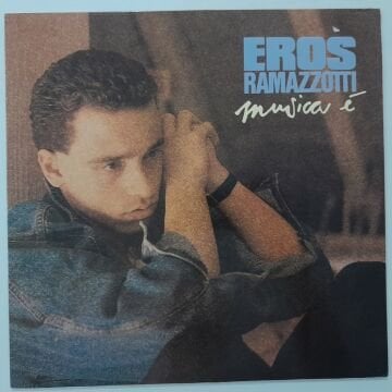 Eros Ramazzotti ‎– Musica È