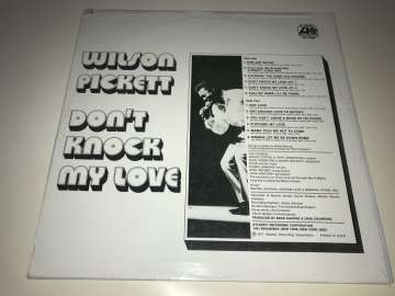Wilson Pickett ‎– Don't Knock My Love