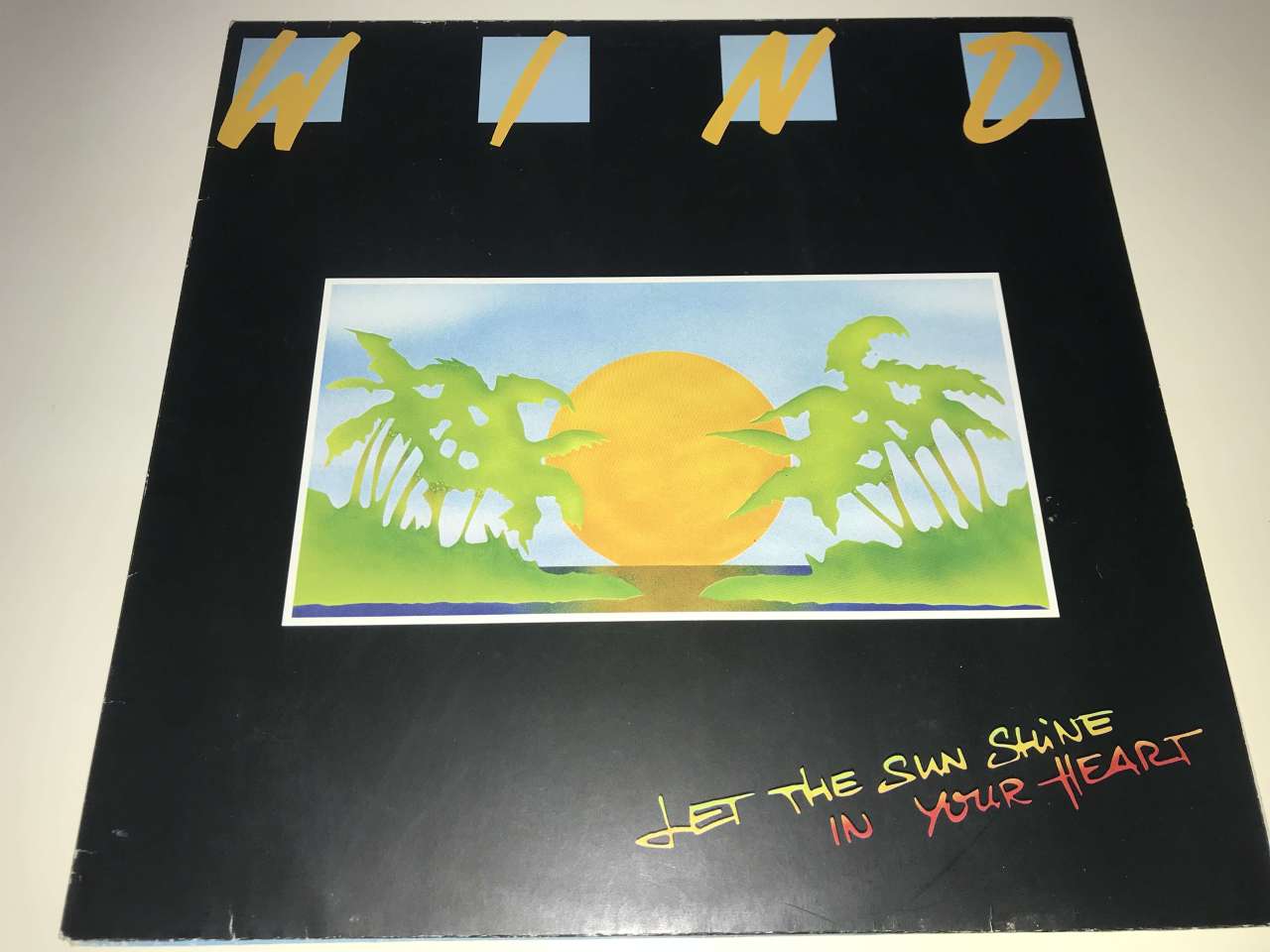 Wind ‎– Let The Sun Shine In Your Heart
