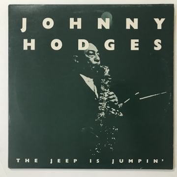 Johnny Hodges – The Jeep Is Jumpin'
