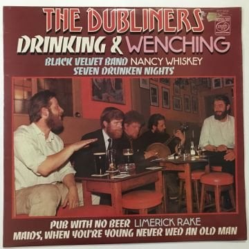 The Dubliners – Drinking & Wenching