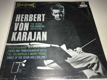 Herbert Von Karajan, The Vienna Philharmonic Orchestra*, Richard Strauss ‎– Death And Transfiguration (Op.24) / Tll Eulenspiegel's / Dance Of The Seven Veils (Salome)