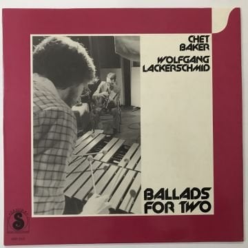 Chet Baker / Wolfgang Lackerschmid – Ballads For Two