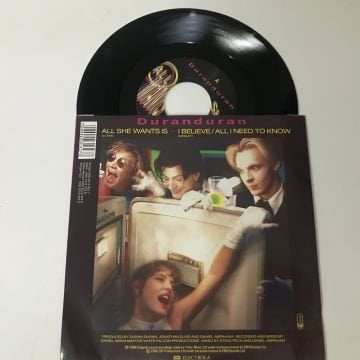 Duran duran– All She Wants Is