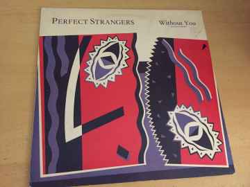 Perfect Strangers ‎– Without You (Extended Version)
