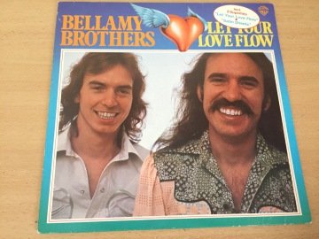 The Bellamy Brothers ‎– Let Your Love Flow