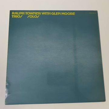 Ralph Towner With Glen Moore – Trios / Solos