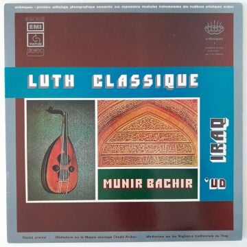 Munir Bachir – Luth Classique En Iraq - 'Ud