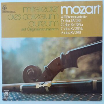 Wolfgang Amadeus Mozart - Collegium Aureum - Barthold Kuijken - Franzjosef Maier - Heinz-Otto Graf - Rudolf Mandalka – 4 Flötenquartette