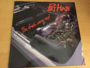 Pet Hate ‎– The Bride Wore Red