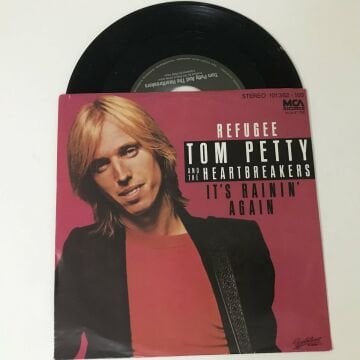 Tom Petty And The Heartbreakers – Refugee / It's Rainin' Again
