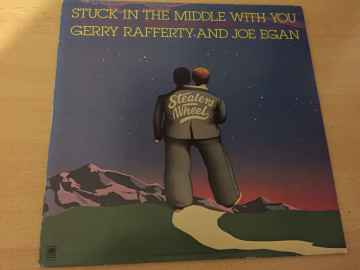 Gerry Rafferty And Joe Egan / Stealers Wheel ‎– Stuck In The Middle With You (The Best Of Stealers Wheel)