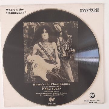 Marc Bolan – Where's The Champagne? (Resimli Plak)